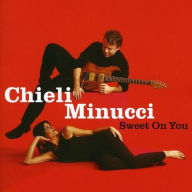 Title: Sweet on You, Artist: Chieli Minucci