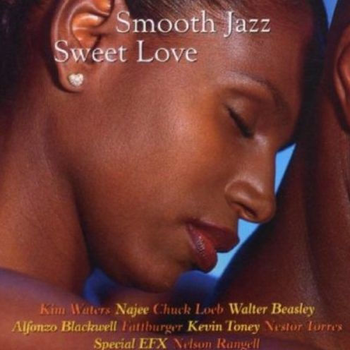 Smooth Jazz: Sweet Love