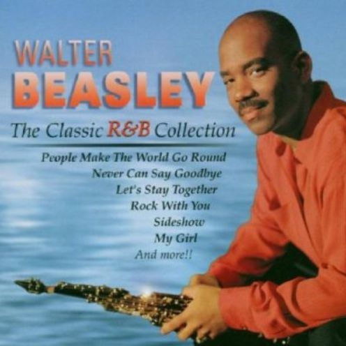 The Classic R&B Collection by Walter Beasley | CD | Barnes & Noble®