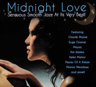 Title: Midnight Love: Sensuous Smooth Jazz at Its Very Best, Artist: 