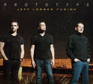 Title: Prototype, Artist: The Jeff Lorber Fusion