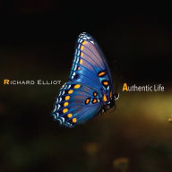 Title: Authentic Life, Artist: Richard Elliot