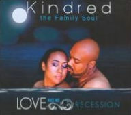 Title: Love Has No Recession, Artist: Kindred the Family Soul