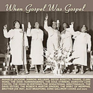 Title: When Gospel Was Gospel, Artist: WHEN GOSPEL WAS GOSPEL / VARIOU