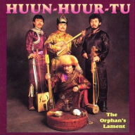 Title: The Orphan's Lament, Artist: Huun-Huur-Tu