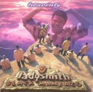 Title: Heavenly, Artist: Ladysmith Black Mambazo