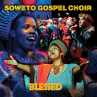 Title: Blessed [Shanachie 18 Tracks], Artist: The Soweto Gospel Choir