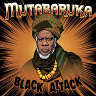Title: Black Attack, Artist: Mutabaruka