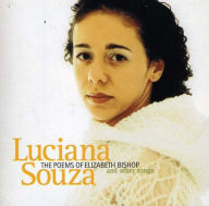 Title: The Poems of Elizabeth Bishop and Other Songs, Artist: Luciana Souza