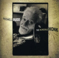 Title: The Incredible Honk, Artist: Roswell Rudd
