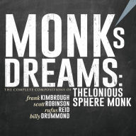 Title: Monk's Dreams: The Complete Compositions of Thelonious Sphere Monk, Artist: Frank Kimbrough