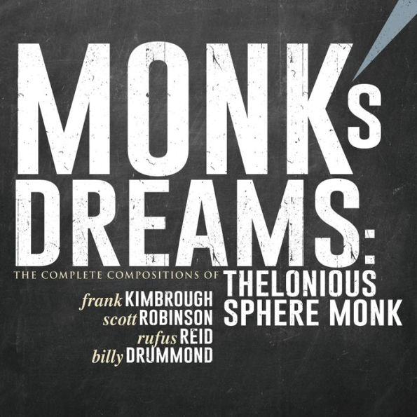Monk's Dreams: The Complete Compositions of Thelonious Sphere Monk