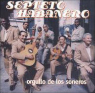 Title: Orgullo de los Soneros, Artist: Septeto Habanero