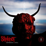 Title: Antennas to Hell: The Best of Slipknot, Artist: Slipknot