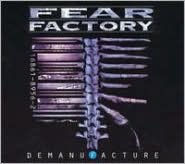 Title: Demanufacture, Artist: Fear Factory