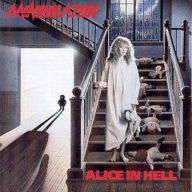 Title: Alice in Hell, Artist: Annihilator