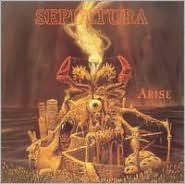 Title: Arise, Artist: Sepultura