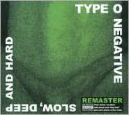 Title: Slow, Deep and Hard, Artist: Type O Negative