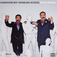 Title: White People, Artist: Handsome Boy Modeling School