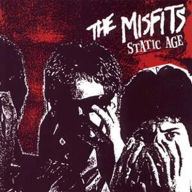 Title: Static Age, Artist: Misfits