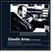 Claudio Arrau in Germany: Pre-War Recordings