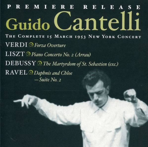 Guido Cantelli: The Complete March 15, 1953 New York Concert