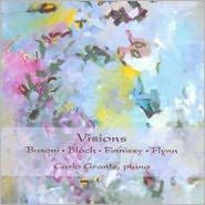 Visions: Busoni, Bloch, Finnissy, Flynn