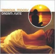 Tranquil Moods: Dream Suite