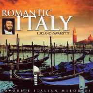 Title: Romantic Italy, Artist: Luciano Pavarotti