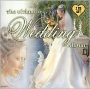 Title: The Ultimate Wedding Album [Syle], Author: Ultimate Wedding Album / Variou