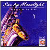 Title: Sax by Moonlight: Always on My Mind, Artist: Greg Vail