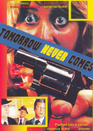 Title: Tomorrow Never Comes