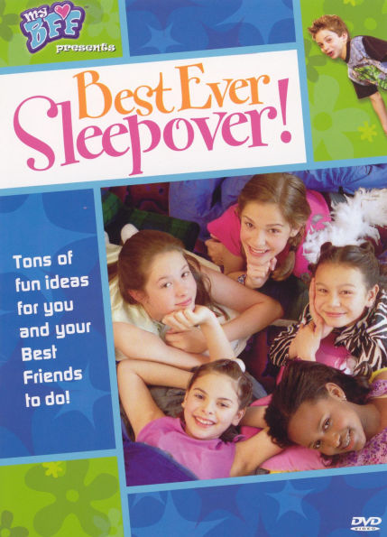 The Best Ever Sleepover!