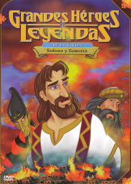 Title: Grandes Heroes y Leyendas de la Biblia: Sodoma y Gomorra
