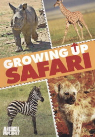 Title: Growing Up Safari