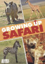 Growing Up Safari