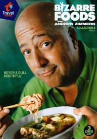 Title: Bizarre Foods with Andrew Zimmern: Collection 4, Part 1 [3 Discs]