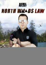 Title: North Woods Law: Season 1