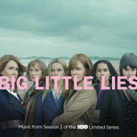 Title: Big Little Lies, Season 2 [Original TV Soundtrack], Artist: 