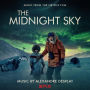 The Midnight Sky [Music from the Netflix Film ]