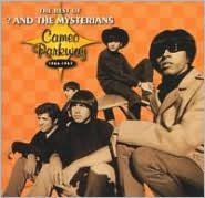 The Best of ? & the Mysterians: Cameo Parkway 1966-1967