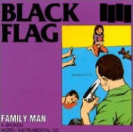 Title: Family Man, Artist: Black Flag
