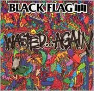Title: Wasted...Again, Artist: Black Flag