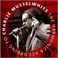 Title: Harmonica According to Charlie, Artist: Charlie Musselwhite