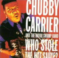 Title: Who Stole the Hot Sauce?, Artist: Chubby Carrier & The Bayou Swamp Band