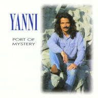 Title: Port of Mystery, Artist: Yanni