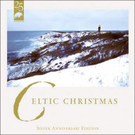 Title: Celtic Christmas (Silver Anniversary Edt) / Var, Artist: 