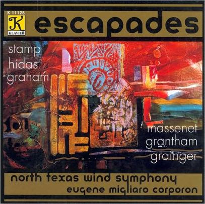 Escapades By North Texas Wind Symphony 19688112820 Cd Barnes