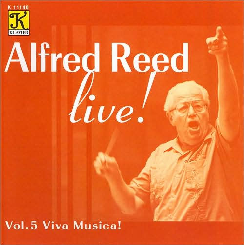 Alfred Reed Live!, Vol. 5: Viva Musica!