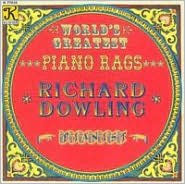 Title: World's Greatest Piano Rags, Artist: Richard Dowling